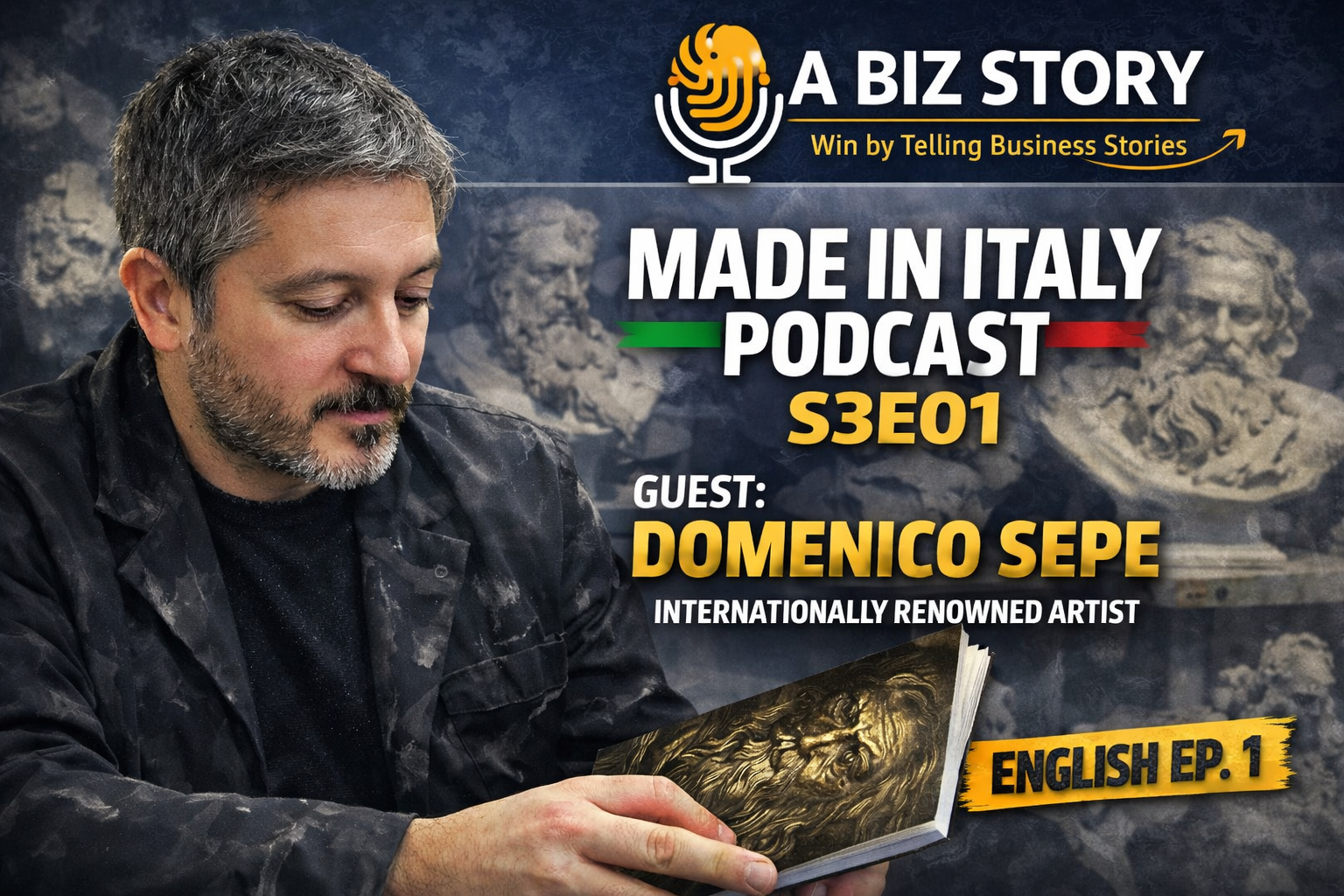 A Biz Story – Focus on Made in Italy | Season 3 Episode 1 | Domenico Sepe | The Art of Beauty, Hope & Italian Excellence